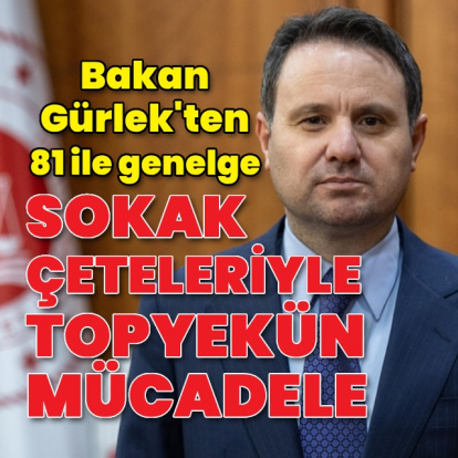 81 ile sokak çeteleri genelgesi