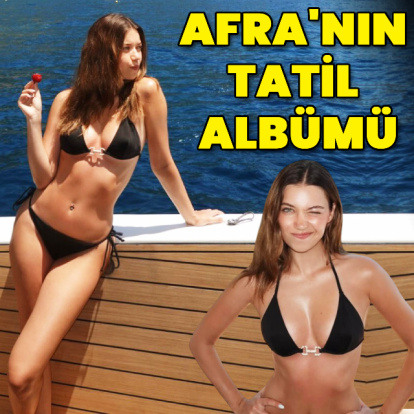 Afra'nın tatil albümü