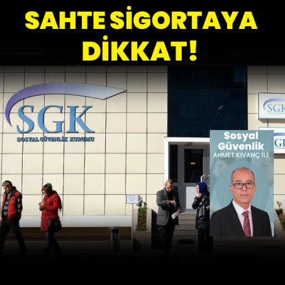 Sahte sigortaya dikkat!