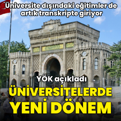 Üniversitelerde yeni dönem! Üniversite dışındaki eğitimler artık transkripte girecek