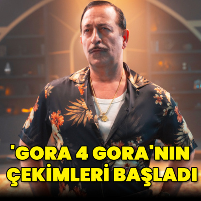 'GORA 4 GORA'nın çekimleri başladı