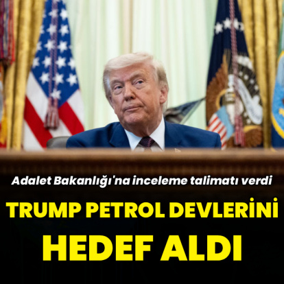 Trump petrol şirketlerini hedef aldı
