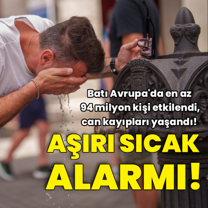 Avrupa'da sıcak hava dalgası!
