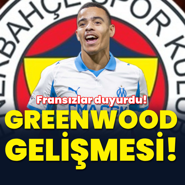 Fenerbahçe'de Greenwood gelişmesi!