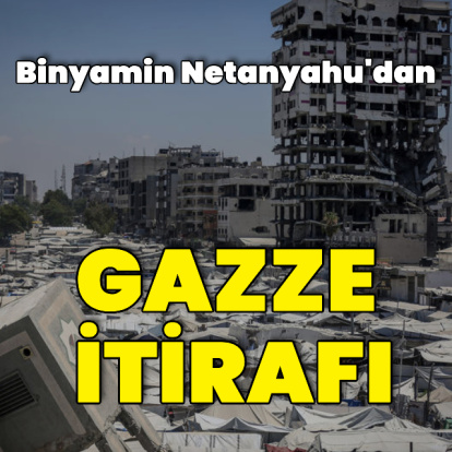 Binyamin Netanyahu'dan Gazze itirafı