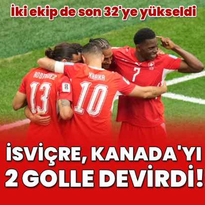 İsviçre, Kanada'yı yendi; iki ekip de son 32'de!