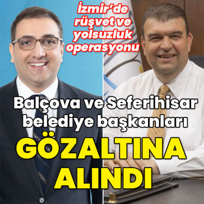 İzmir'de 2 belediye başkanı gözaltına alındı