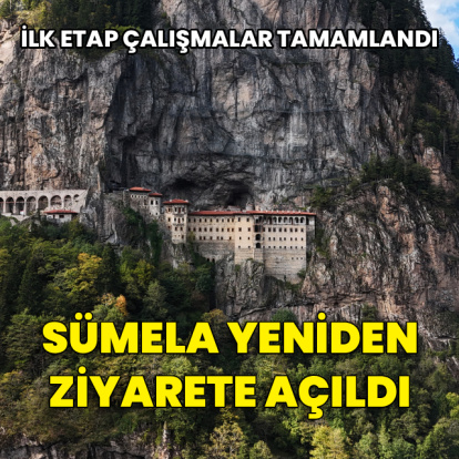 İlk etap çalışmaları tamamlandı, Sümela ziyarete açıldı