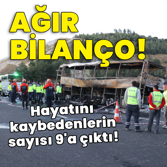 Ağır bilanço! Hayatını kaybedenlerin sayısı 9'a çıktı!