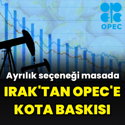 Irak OPEC'ten ayrılacak mı?