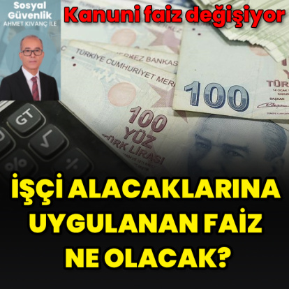 İşçi alacağında faiz değişecek mi?