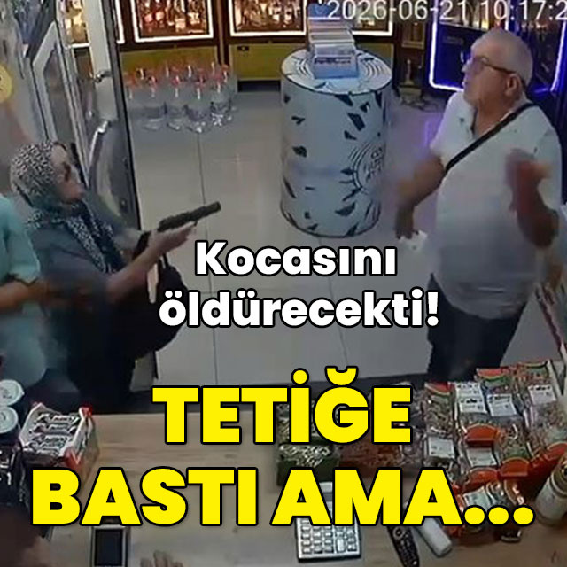 Kocasını öldürecekti! Tetiğe bastı ama...