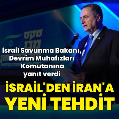 İsrail Savunma Bakanı İran'ı tehdit etti