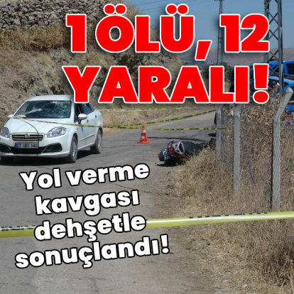 Yol verme kavgası dehşetle sonuçlandı! 1 ölü, 12 yaralı!