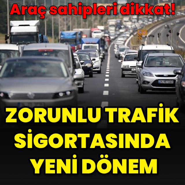 Zorunlu trafik sigortasında yeni dönem