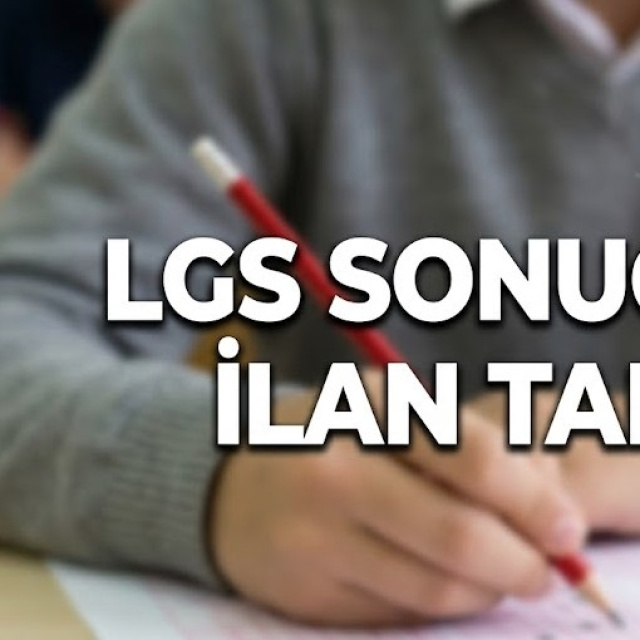 LGS sonuçları ilan tarihi
