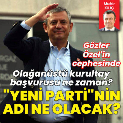 Özel'in "yeni parti"sinin ismi ne olacak?