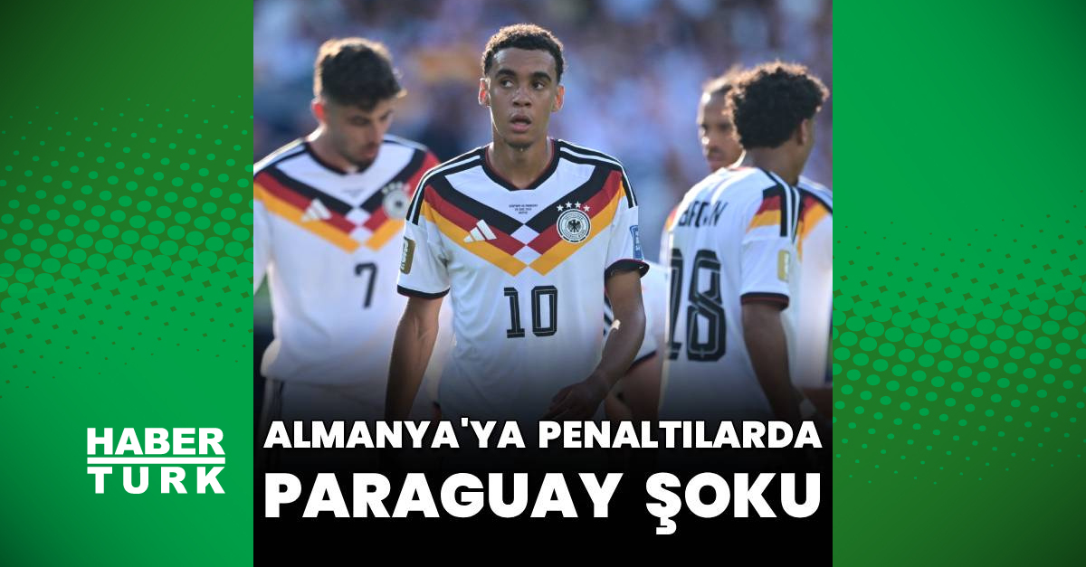 Almanya'ya penaltılarda Paraguay şoku!