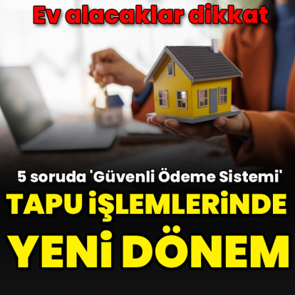 Tapu işlemlerinde yeni dönem