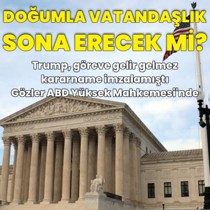 ABD Yüksek Mahkemesi kritik kararı açıklayacak