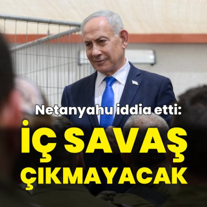 "İsrail'de iç savaş çıkmayacak"