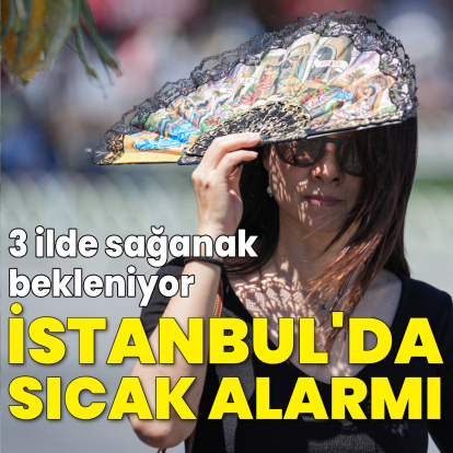 3 ilde sağanak var; sıcak hava etkili oluyor! İstanbul için alarm