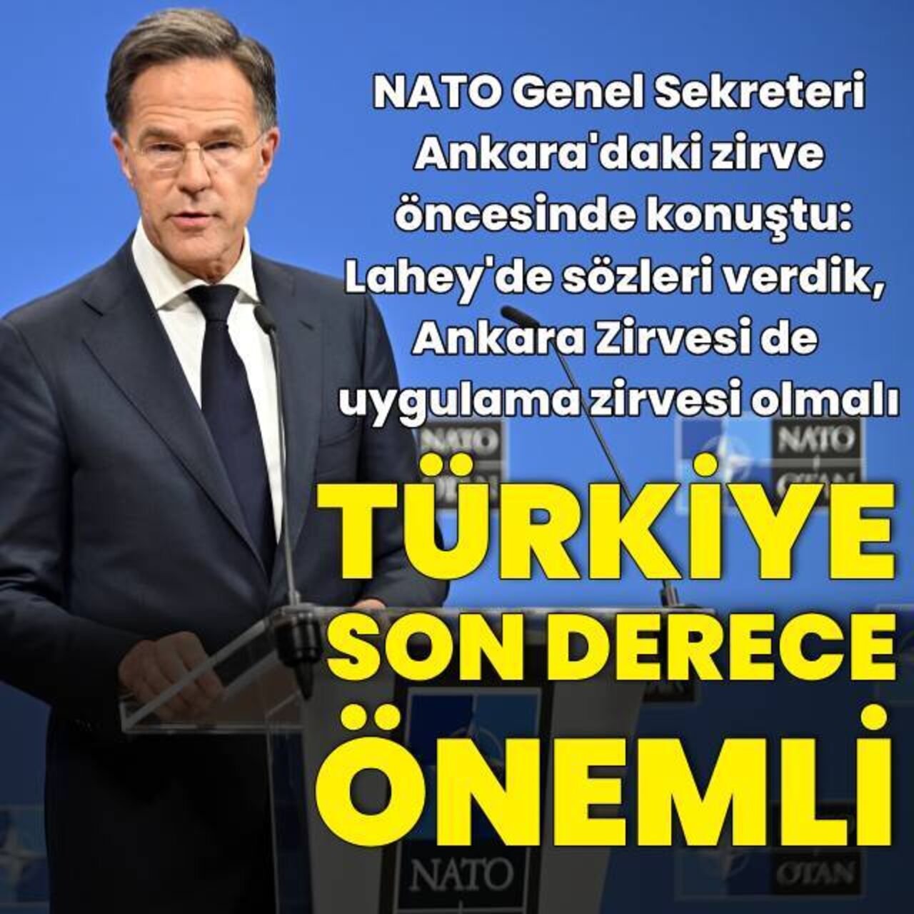 NATO Genel Sekreteri Rutte: Türkiye son derece önemli