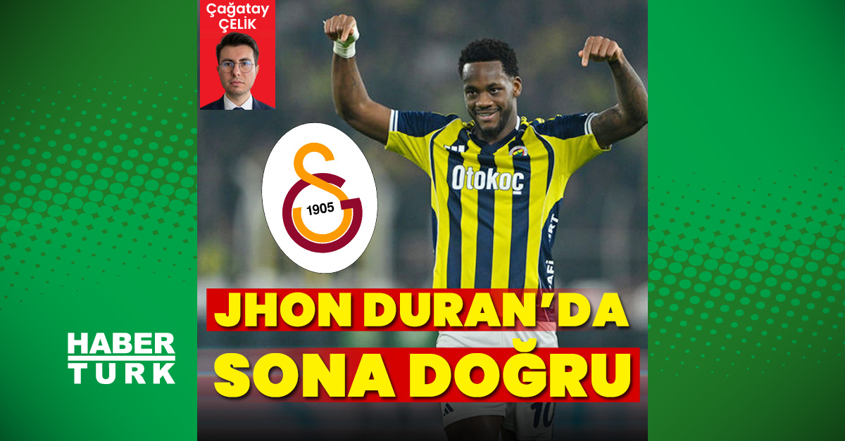 Duran transferinde sona yaklaşılıyor!