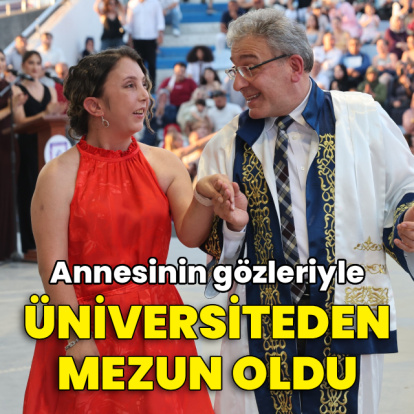 Annesinin gözleriyle üniversiteden mezun oldu