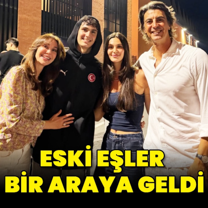 Eski eşler bir araya geldi
