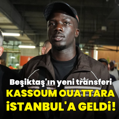 Ouattara, Beşiktaş için İstanbul'da!