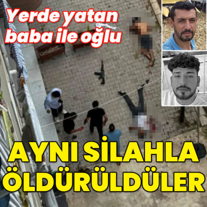 Yerde yatan baba ile oğlu! Aynı silahla öldürüldüler!