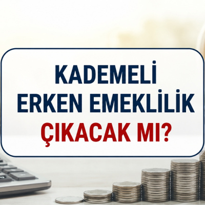 Kademeli emeklilik çıkacak mı?