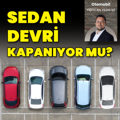 Türkiye’de sedan devri kapanıyor mu?