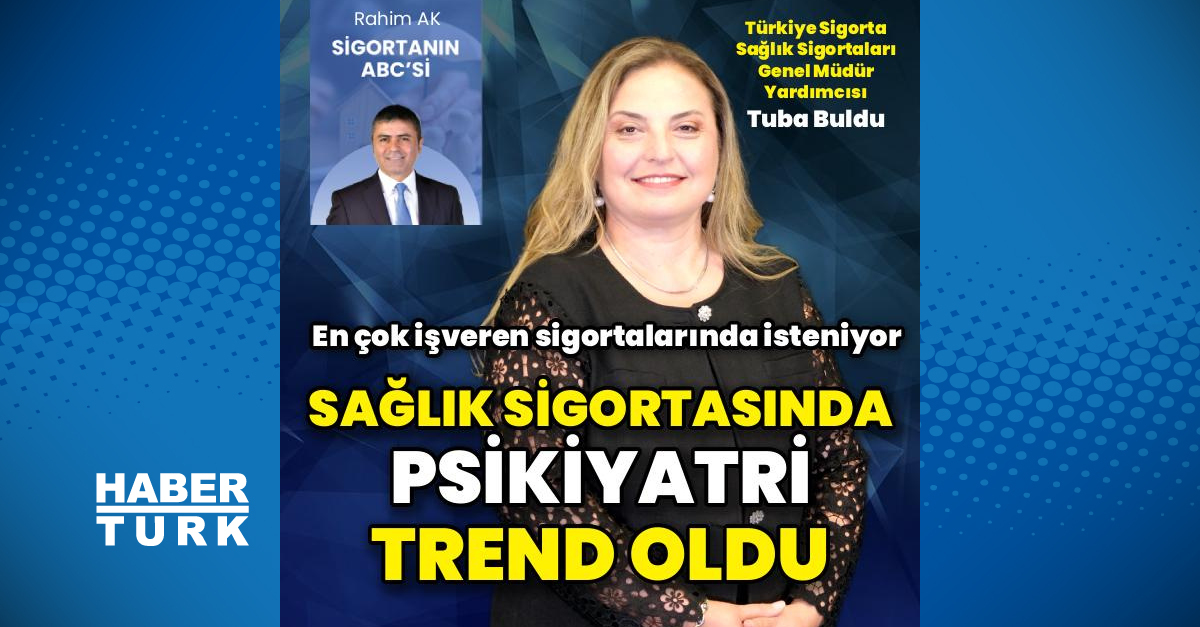 Sağlık sigortasında psikiyatrik muayene teminatı yaygınlaşıyor