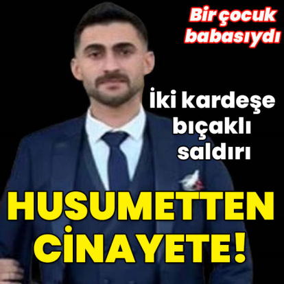 İki kardeşi de bıçakladı... Husumetten cinayete!