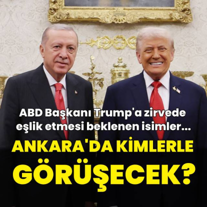 Trump Ankara'da kimlerle görüşecek?