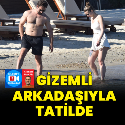 Gizemli arkadaşıyla tatilde