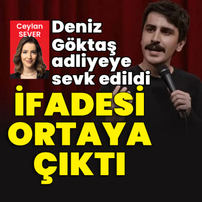 Deniz Göktaş adliyeye sevk edildi