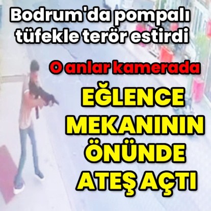 Bodrum’da pompalı tüfekli saldırı