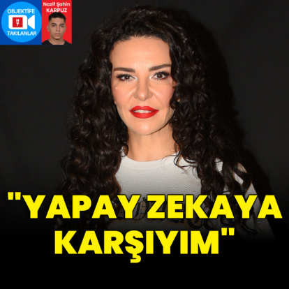 "Yapay zekaya karşıyım"
