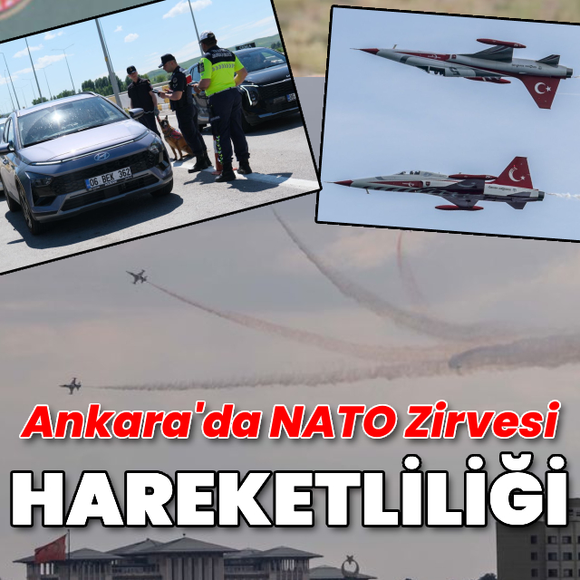 Ankara'da NATO Zirvesi hareketliliği başladı