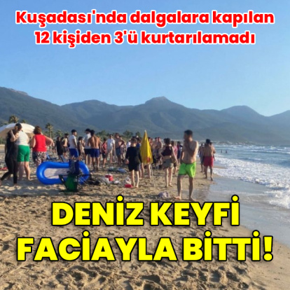Dalgalara kapılan 12 kişiden 3'ü boğuldu