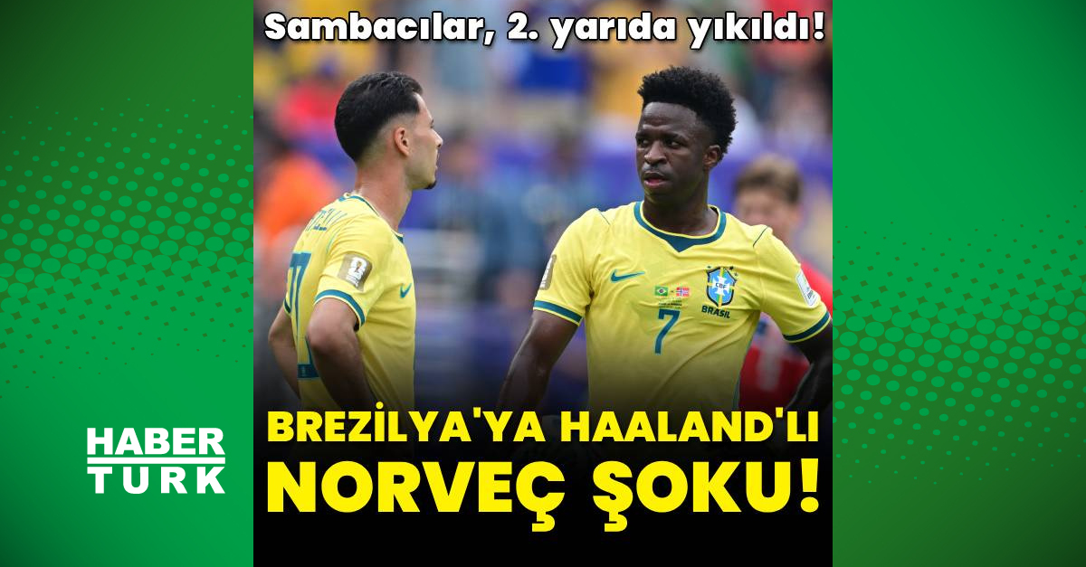 Brezilya'ya Haaland'lı Norveç şoku!