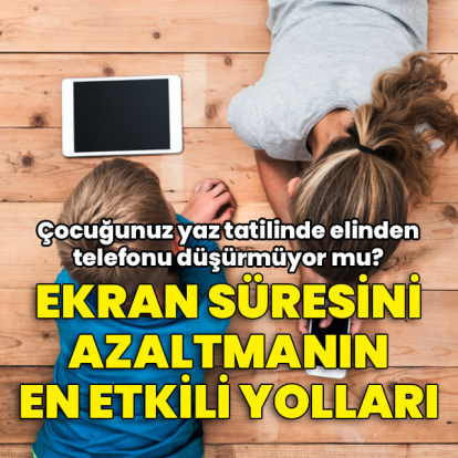 Çocuğunuzun ekran süresini azaltmanın 6 etkili yolu!