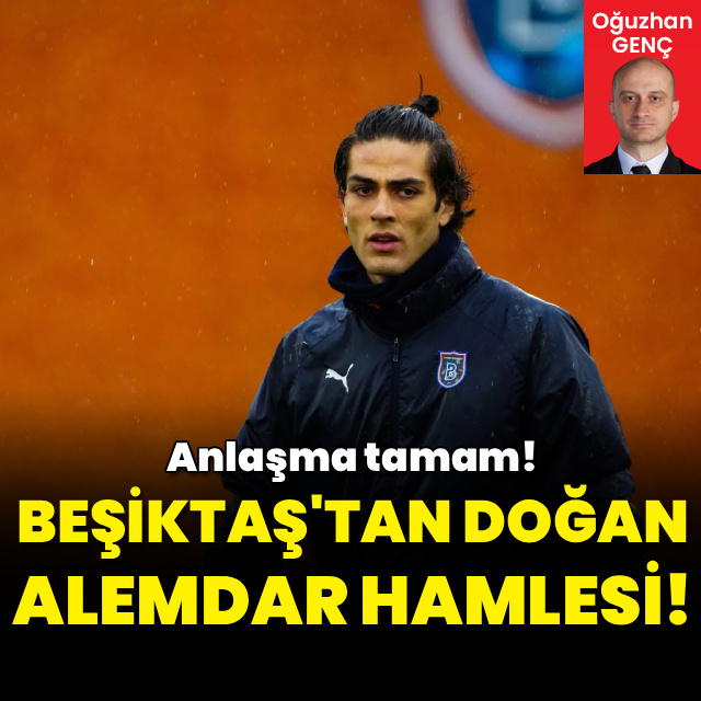 Beşiktaş'tan Doğan Alemdar hamlesi!