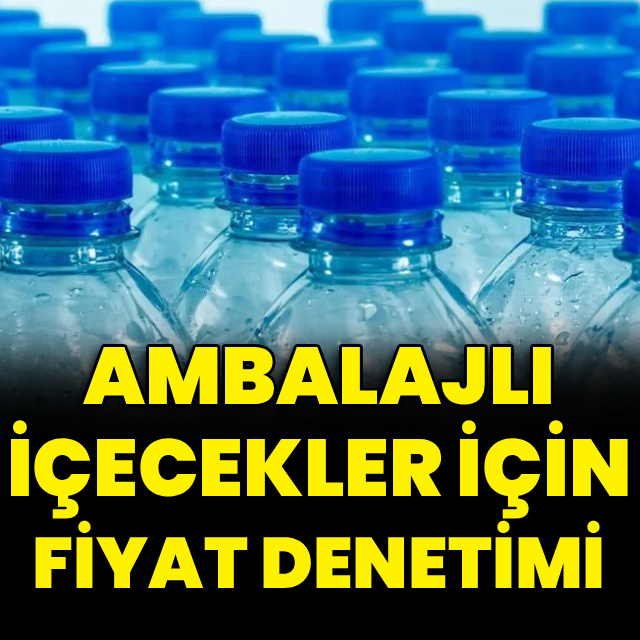Ambalajlı içecekler için fiyat denetimi