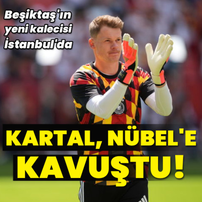 Kartal, Nübel'e kavuştu!