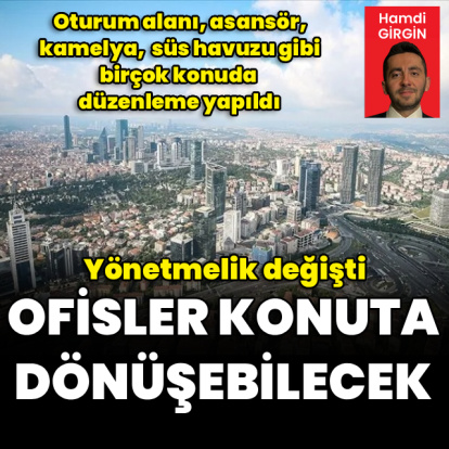 Ofislerin konuta dönüşümü için düzenleme
