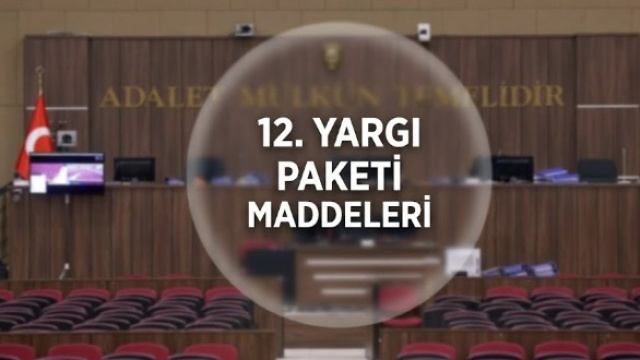 12. yargı paketinde kritik tarih